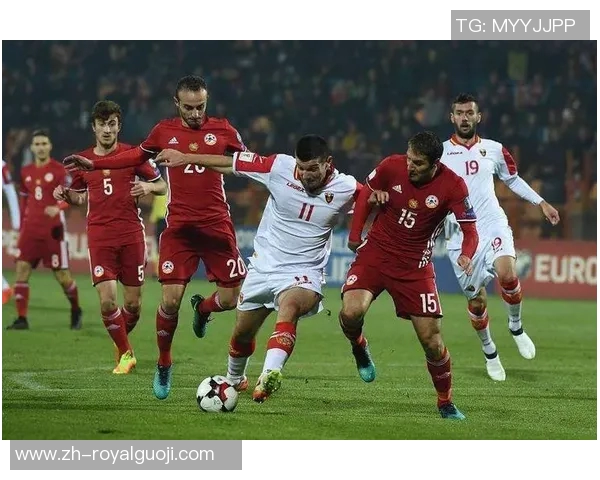 黑山队与阿美尼亚队激战正酣谁能在国际友谊赛中笑到最后